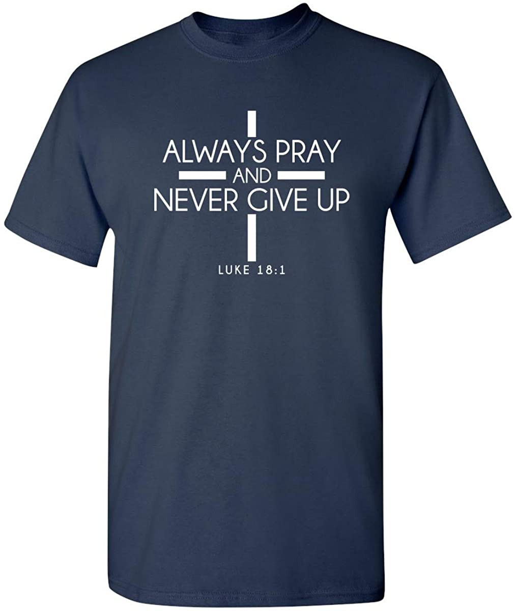 Always Pray And Never Give Up Religious