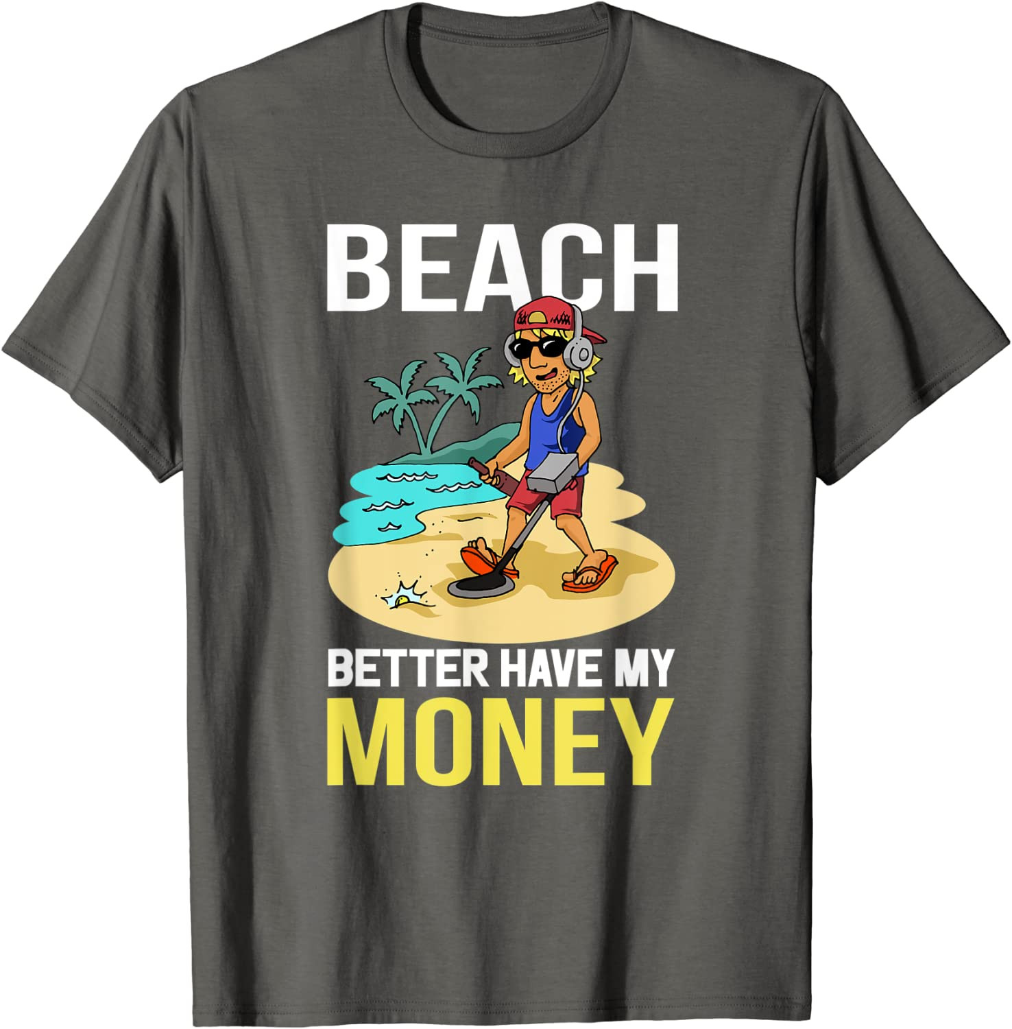 Beach Better Have My Money