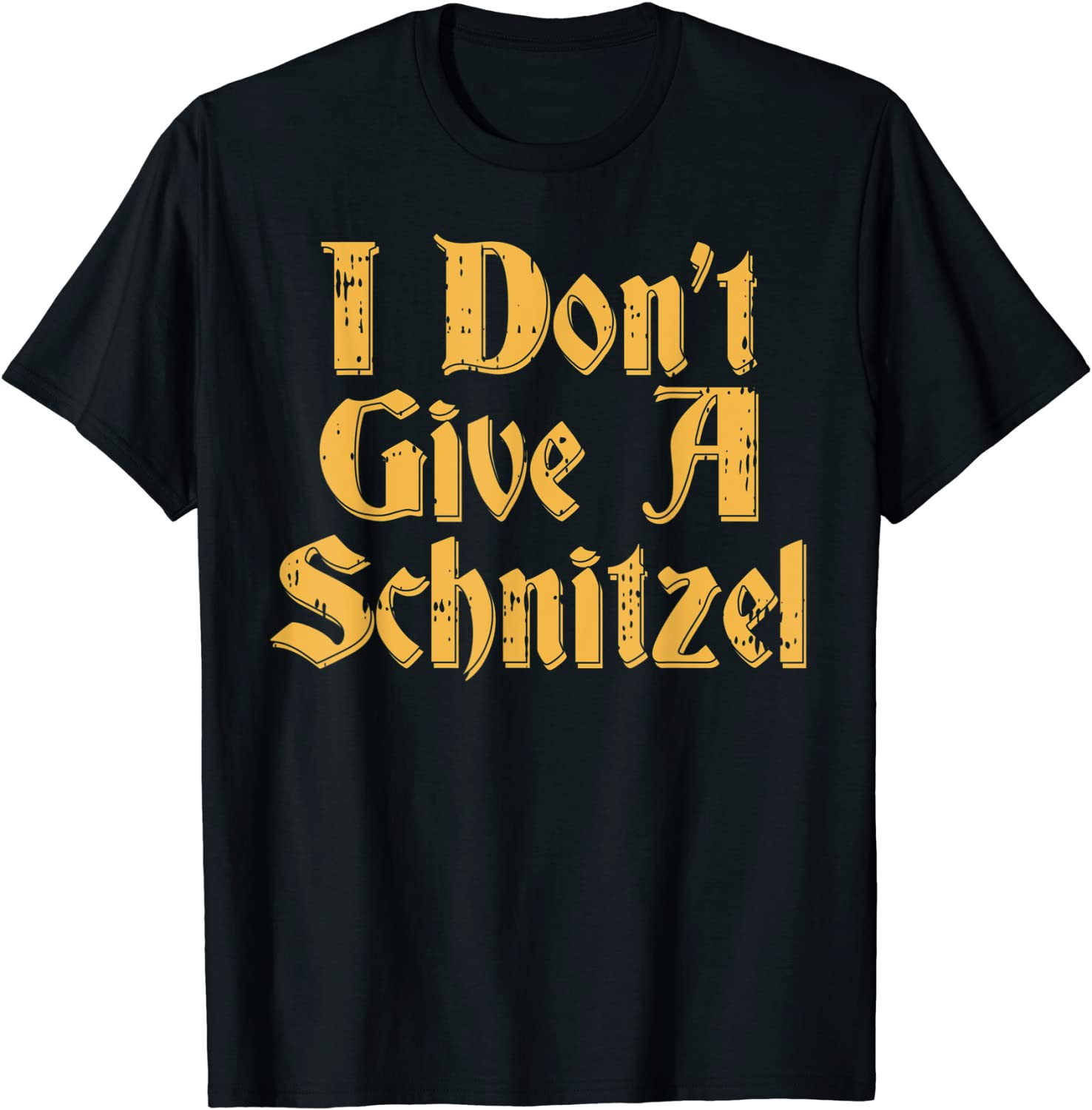 I Dont Give A Schnitzel