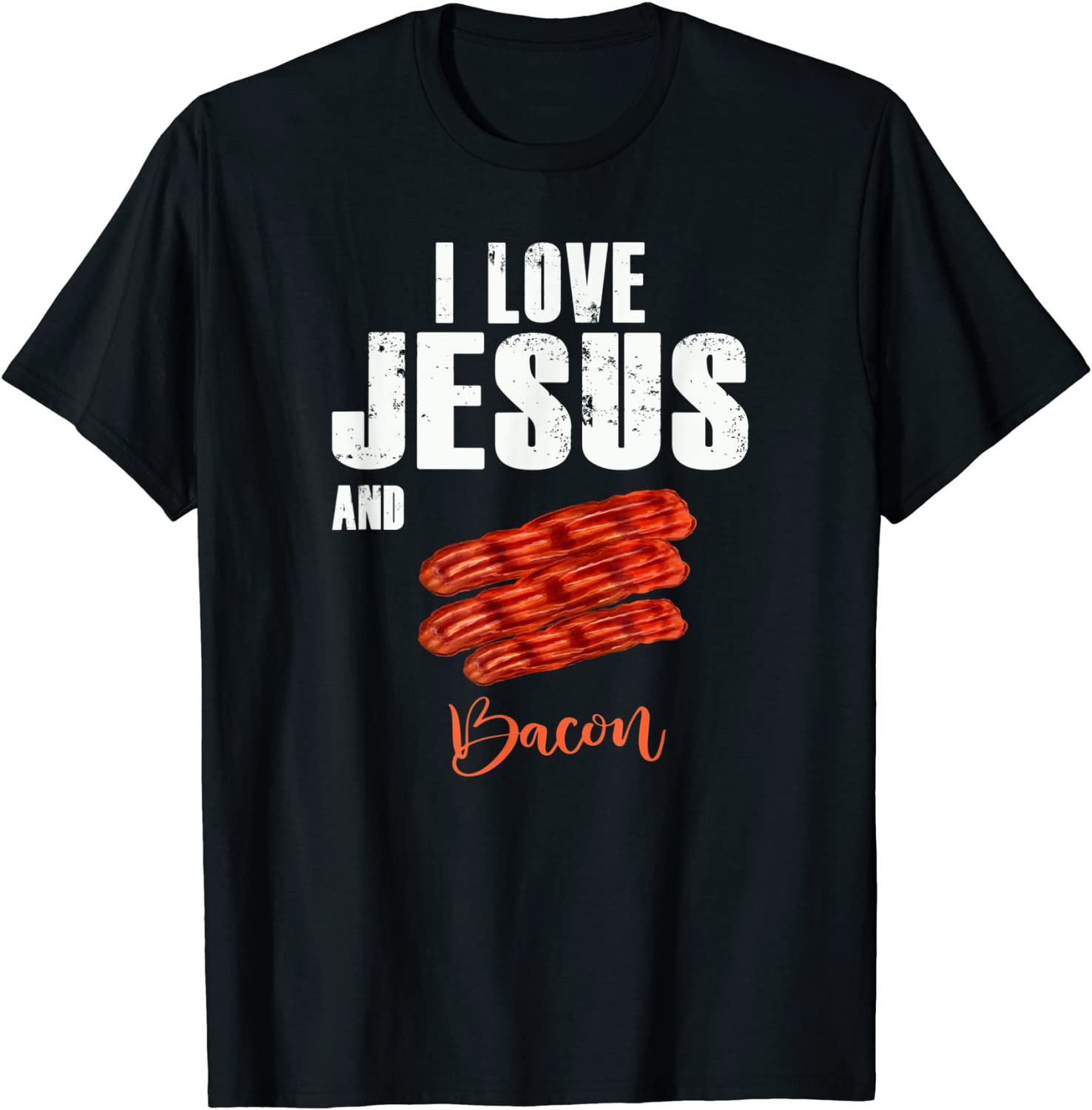 I Love Jesus And Bacon