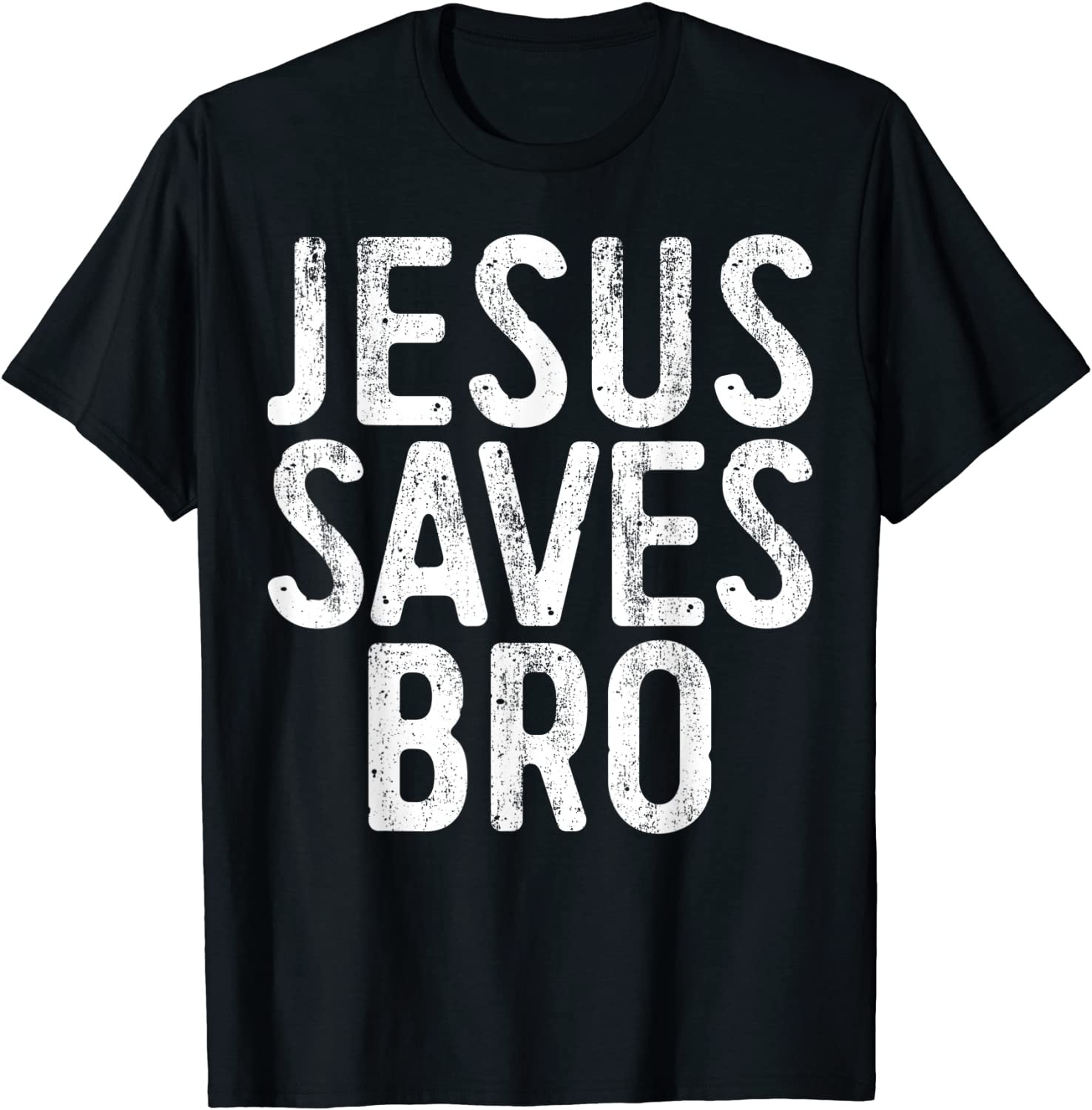 Jesus Saves Bro