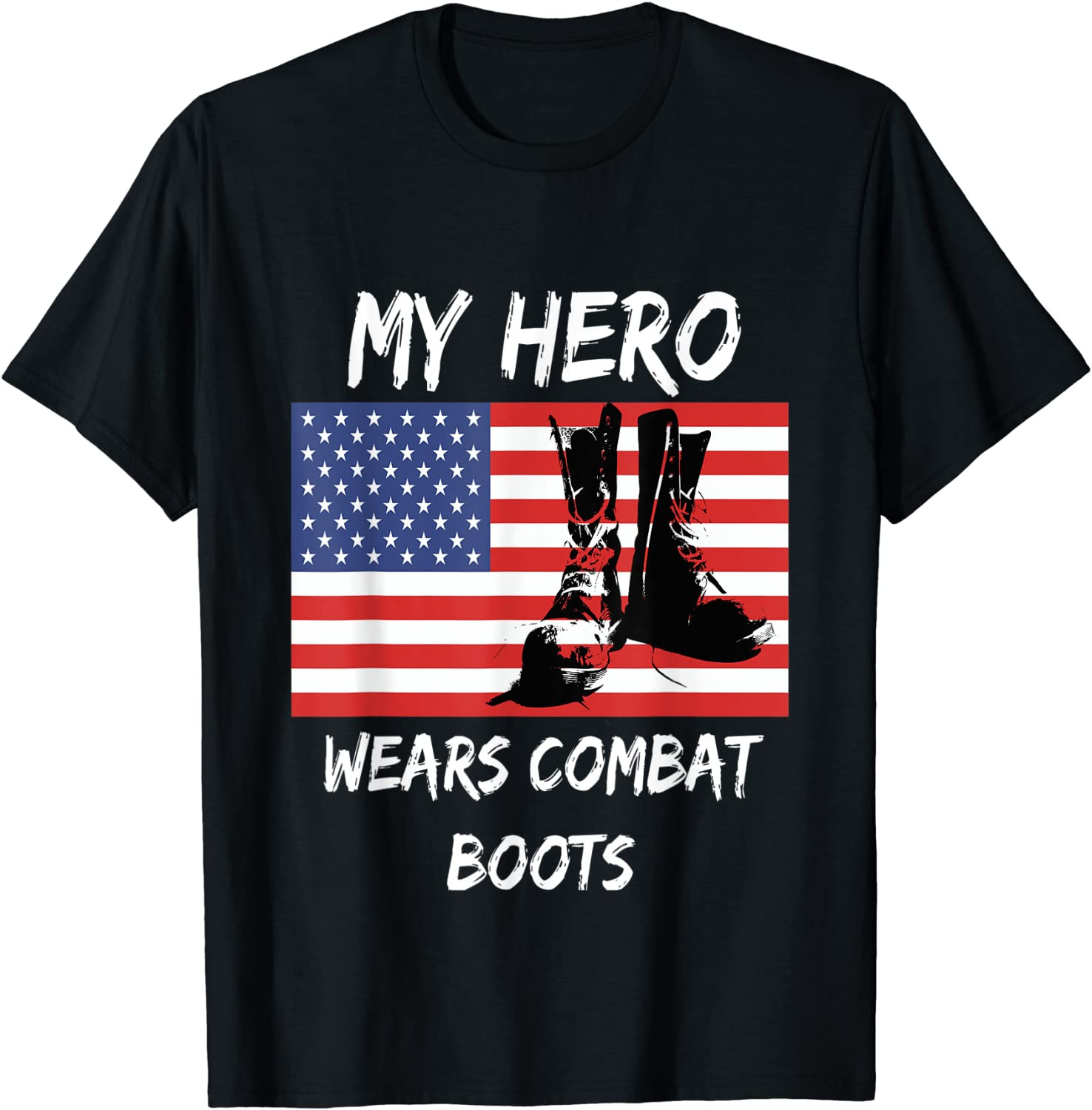 Patriotic My Hero Wears Combat Boots USA Flag Veteran T