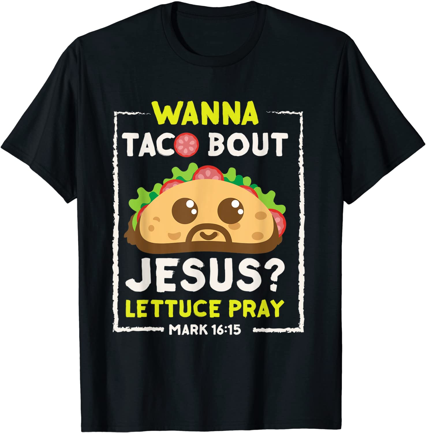 Wanna Taco Bout Jesus