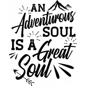 An Adventure Soul Is A Great Soul T-Shirt