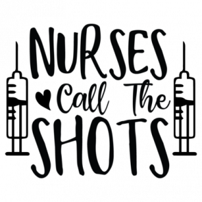 Nurses Call The Shots 2 01 T-Shirt